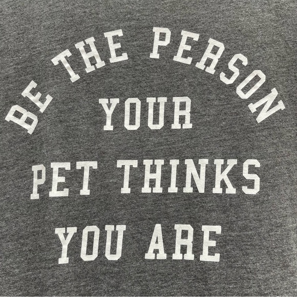 Women's Fifth Sun  "be the person your pet thinks you are" Statement Tshirt L - Picture 4 of 7
